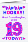 Great Granddaughter 19th Birthday Hip Hip Hooray Hearts and Flowers card