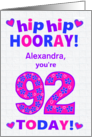 Custom Name 92nd Birthday Hip Hip Hooray Pretty Hearts and Flowers card