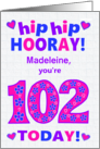 Custom Name 102nd Birthday Hip Hip Hooray Pretty Hearts and Flowers card