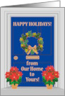 Happy Holidays From Our Home to Yours Front Door Holly and Poinsettias card