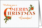 For Grandpa Chic Christmas Greeting with Poinsettias Holly and Ivy card