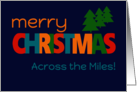 Merry Christmas Across the Miles Bright Retro Text and Christmas Trees card