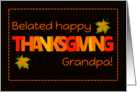 Grandpa Belated Thanksgiving with Word Art Fall Colours and Leaves card