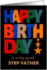 For Stepfather Birthday Bright Coloured Letters and Stars on Black card