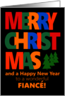 For Fiance Merry Christmas with Colorful Text and Christmas Tre card