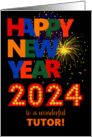 For Tutor Happy New Year Bright Lettering and Fireworks card