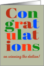 Congratulations on Winning the Election with Bright Retro Lettering card
