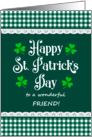 For Friend St Patrick’s Day with Shamrocks and Green Checks card