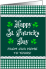 St Patrick’s Day From Our Home to Yours Shamrocks and Green Checks card