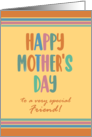 For Friend Mothers Day with Stripes and Coloured Lettering card