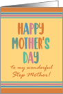 For Step Mother Mothers Day with Stripes and Coloured Lettering card
