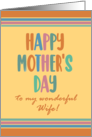 For Wife Mothers Day with Stripes and Coloured Lettering card