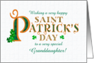 For Granddaughter St Patrick’s with Shamrocks and Gold Coloured Text card