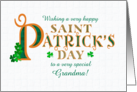 For Grandma St Patrick’s with Shamrocks and Gold Coloured Text card