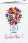 For Godmother Get Well Soon Bouquet of Colorful Flowers in White Vase card