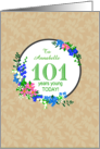 Custom Name 101st Birthday Greeting With Pretty Floral Wreath card