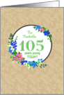 Custom Name 105th Birthday Greeting With Pretty Floral Wreath card