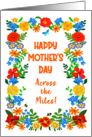 Mothers Day Across the Miles with Pretty Floral Border card