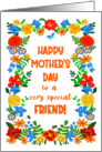 For Friend on Mothers Day with Pretty Floral Border card