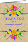 Thank You for Wonderful Weekend With Pretty Garden Flowers card