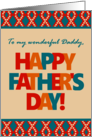 For Daddy on Father’s Day With Bright Lettering and Patterns card