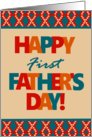 First Father’s Day With Bright Lettering and Patterns card