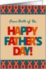 Father’s Day From Both of Us With Bright Lettering and Patterns card