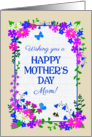 For Mom on Mothers Day with Pretty Pink and Blue Floral Border card