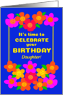 For Daughter Birthday With Fun Bright Smiley Flowers on Blue card