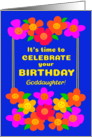 For Goddaughter Birthday With Fun Bright Smiley Flowers on Blue card