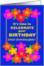 For Great Granddaughter Birthday Fun Bright Smiley Flowers on Blue card