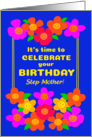 For Step Mother Birthday With Fun Bright Smiley Flowers on Blue card