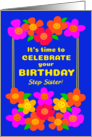 For Step Sister Birthday With Fun Bright Smiley Flowers on Blue card