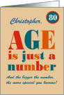 Custom Name 80th Birthday Age is Just a Number Typography card
