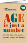 Custom Name 90th Birthday Age is Just a Number Typography card