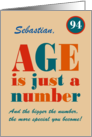 Custom Name 94th Birthday Age is Just a Number Typography card