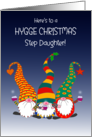 For Step Daughter Hygge Christmas Wishes With Three Cute Gnomes card