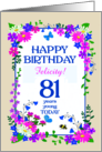 Custom Name or Relation 81st Birthday with Pretty Floral Border card