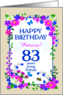 Custom Name or Relation 83rd Birthday with Pretty Floral Border card