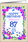 Custom Name or Relation 87th Birthday with Pretty Floral Border card