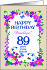 Custom Name or Relation 89th Birthday with Pretty Floral Border card