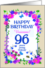 Custom Name or Relation 96th Birthday with Pretty Floral Border card