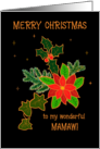For Mamaw Merry Christmas With Poinsettia and Holly card