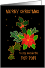 For Pop Pop Merry Christmas With Poinsettia and Holly card