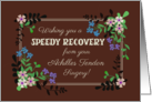 Get Well from Achilles Tendon Surgery Floral Border Mocha Background card