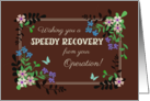Get Well from Operation with Floral Border on Mocha Background card