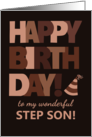 For Step Son Birthday in Trending Mocha Brown Lettering card