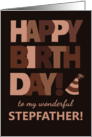For Step Father Birthday in Trending Mocha Brown Lettering card