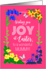 For Mummy Easter Joy With Spring Flowers and Butterflies card