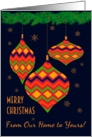 Merry Christmas Our Home to Yours Colourful Ornaments on Dark Blue card